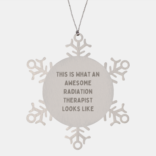 Radiation Therapist Gifts, Snowflake Ornament, Christmas Unique Presents for Men, Women, Coworkers, Family - 'This Is What An Awesome Radiation Therapist Looks Like' Quote - Victory Thru Vision 