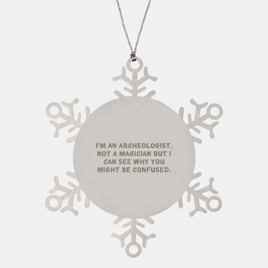 Archeologist Gifts from Friends, Christmas Unique Snowflake Ornaments for Men, Women, Family, Coworkers, Funny Quote - Victory Thru Vision 