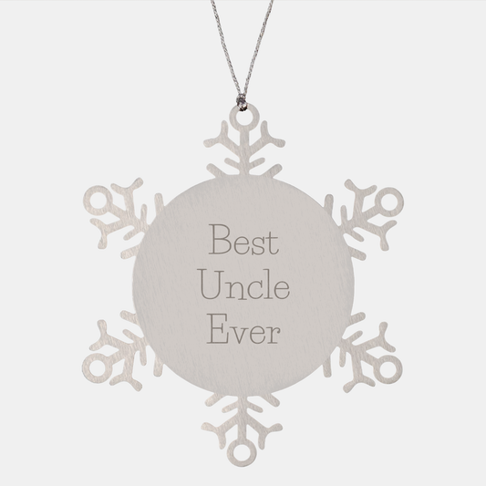 Funny Uncle Gifts for Men - Snowflake Ornament 'Best Uncle Ever' - Christmas Unique Gifts from Family - Image 1