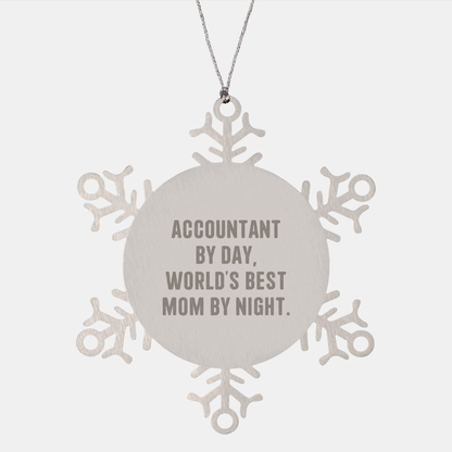 Accountant Gifts by Day, Snowflake Ornament by Night, Funny Quote Christmas Unique Gifts from Mom - Victory Thru Vision 