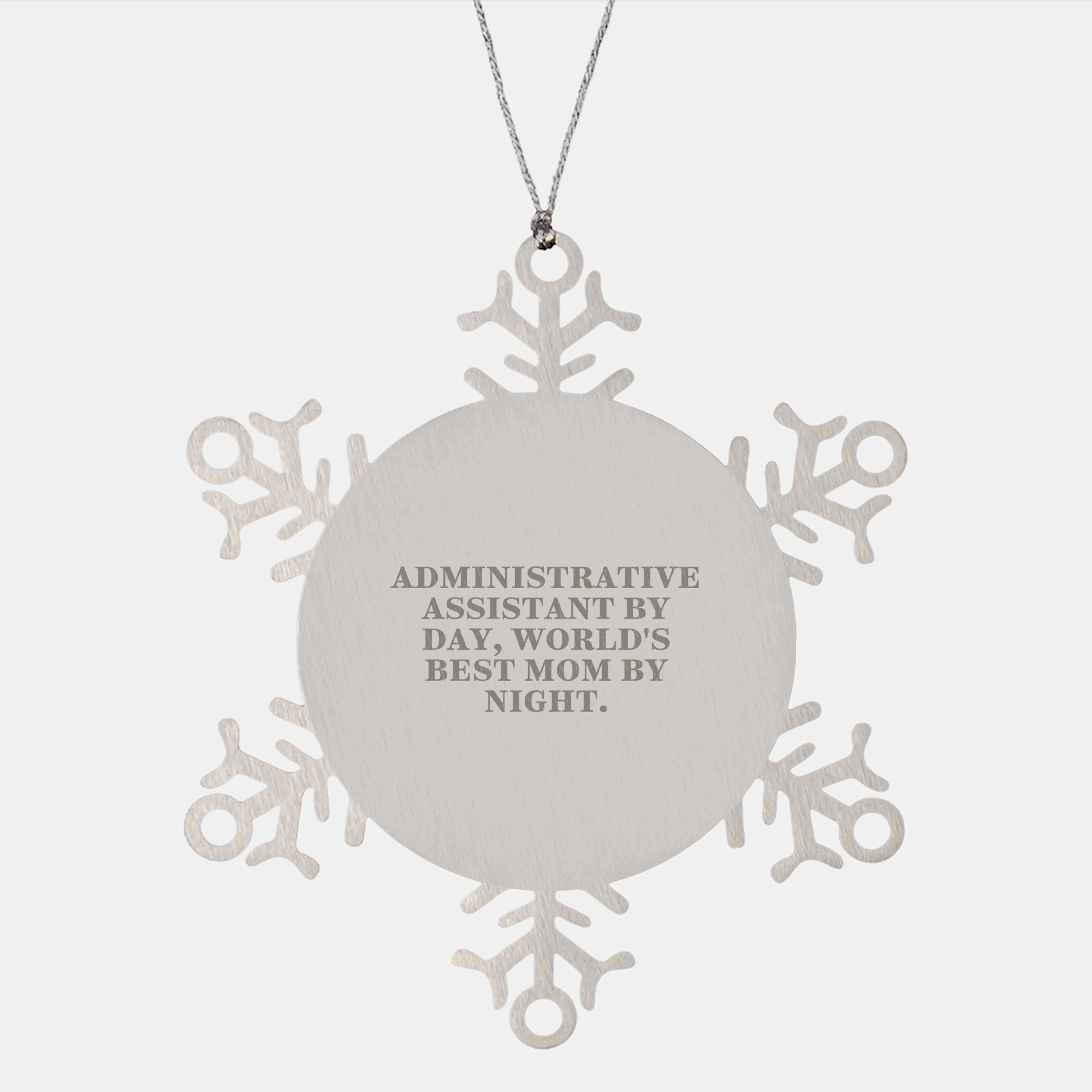 Administrative Assistant Gifts Funny Snowflake Ornaments, Gifts from Mom to Her Assistant for Christmas, Quote 'Administrative Assistant By Day, World's Best Mom By Night.' - Victory Thru Vision 