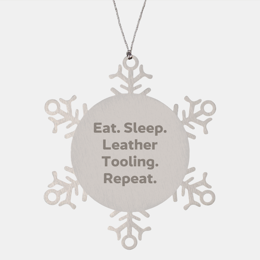 Leather Tooling Snowflake Ornament Gifts from Friends, Family, or Coworkers - Eat. Sleep. Leather Tooling. Repeat. - Unique Christmas Unique Gift for Leather Tooling Enthusiasts - Victory Thru Vision 