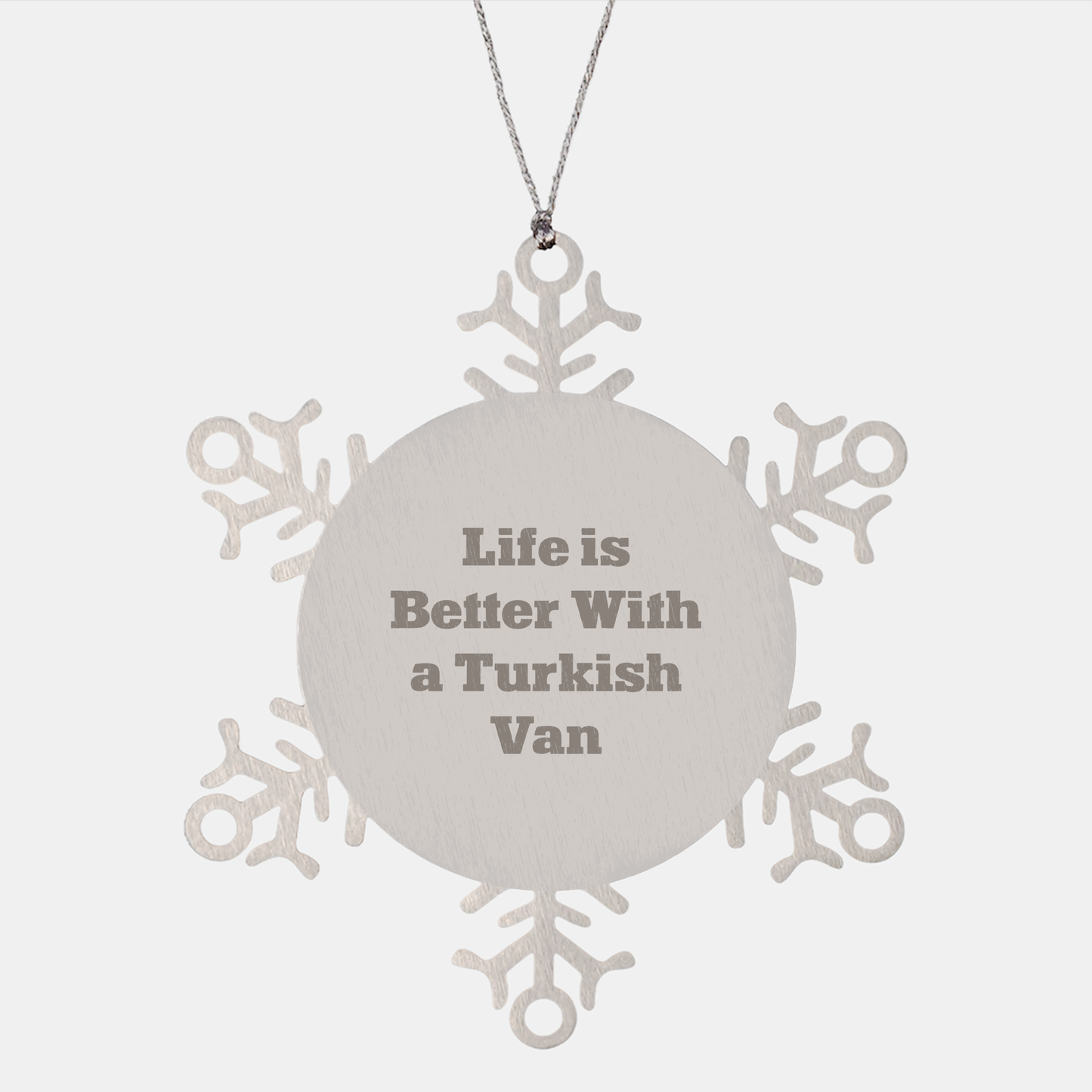 Turkish Van Cat Lovers' Christmas Unique Gift - Snowflake Ornament 'Life Is Better With A Turkish Van' - Gifts from Friends & Family - Victory Thru Vision 
