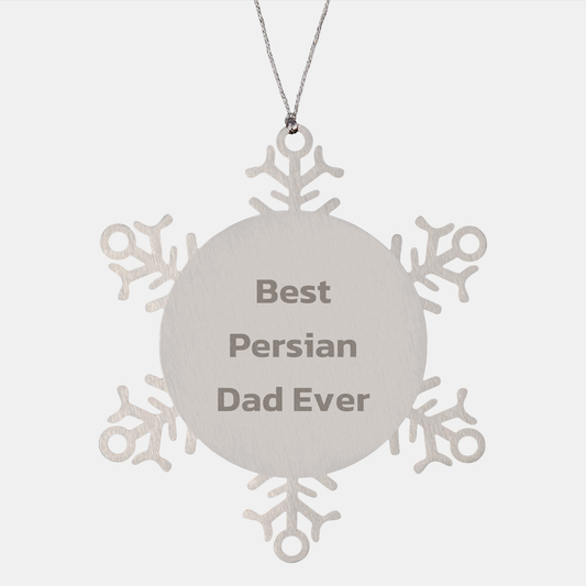 Best Persian Dad Ever Snowflake Ornament, Unique Christmas Unique Gift for Men from, Perfect Present for Persian Cat Lover, Shatterproof Stainless Steel Ornament - Image 1
