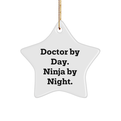 Doctor By Day, Ninja By Night Christmas Star Ornament Gifts for Doctors, Funny White Star Shaped Decorations from Men, Unique Christmas Unique Gifts for Women, Friends, Family - Victory Thru Vision 