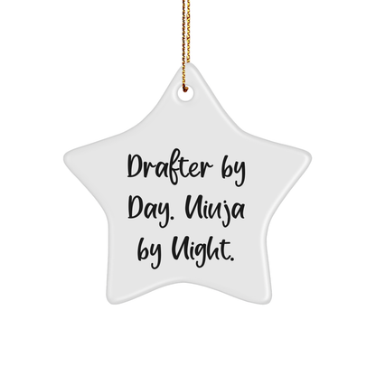 Drafter by Day. Ninja by Night. Star Ornament, Funny Christmas Unique Gift for Drafter, Gifts from Men to Women, Family or Friends - Victory Thru Vision 