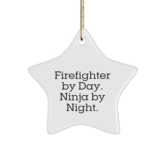 Firefighter Gifts from Men - Funny Star Ornament, 'Firefighter By Day. Ninja By Night.' for Christmas - Image 1