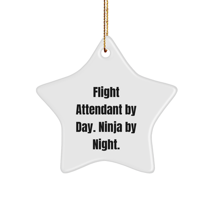 Flight Attendant Gifts, Star Ornament, Funny Quote: Gifts from Friends for Flight Attendant By Day. Ninja By Night. Christmas Unique - Victory Thru Vision 
