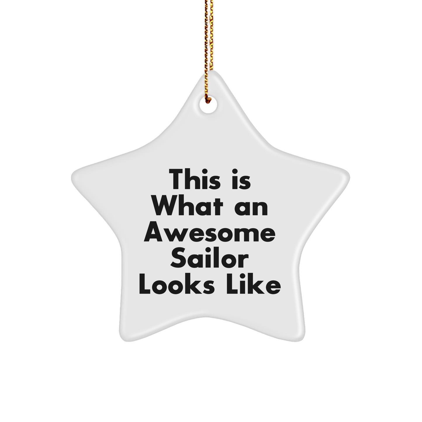 Sailor Gifts from Men to Awesome Sailors, Inspirational Star Ornament for Christmas - Victory Thru Vision 