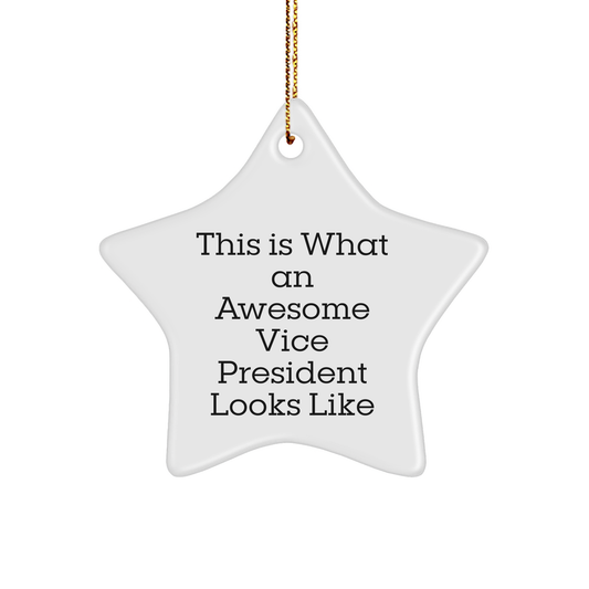 Gifts from Friends to Vice President, This Is What an Awesome Vice President Looks Like, Star Ornament for Christmas - Image 1