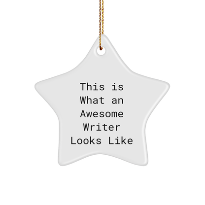 Funny Writer Gifts - This Is What An Awesome Writer Looks Like Star Ornament, Gifts from Friends for Writer, Unique Christmas Unique Gifts - Image 1