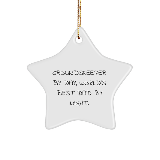 groundskeeper Gifts from Men, Gifts for groundskeeper By Day, World's Best Dad By Night. - Star Ornament for Christmas - Image 1