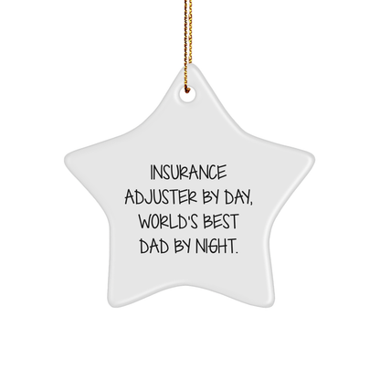 Insurance Adjuster Gifts, Star Ornament for Insurance Adjuster By Day, Funny Christmas Unique Gifts for Men, 'Insurance Adjuster By Day, World's Best Dad By Night.' - Victory Thru Vision 