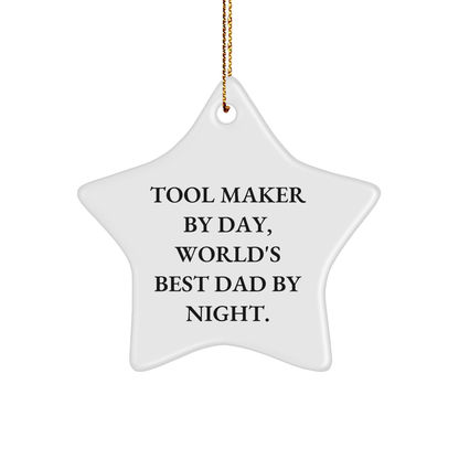 Tool Maker Gifts from Men, Funny Star Ornament for Tool Maker By Day, World's Best Dad By Night, Christmas Unique Gifts - Victory Thru Vision 