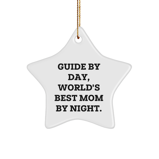Guide Gifts by Day, Star Ornament by Night, Funny Quote for Mom, Christmas Unique Gifts from Friends - Image 1