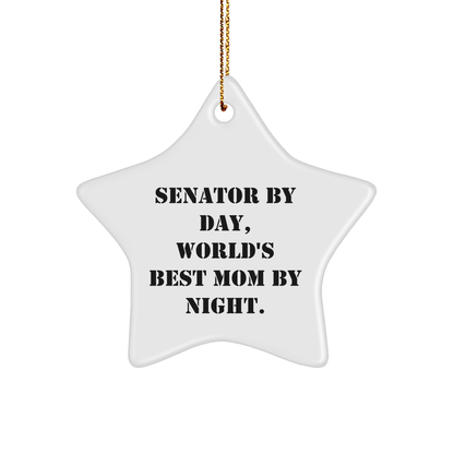 Senator Gifts from Friends for Senator By Day, World's Best Mom By Night. - Funny Star Ornament for Christmas - Image 1