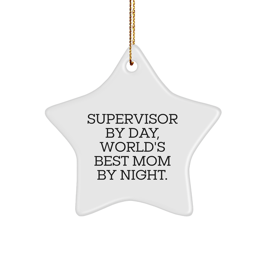 Supervisor Gifts, Star Ornament, Funny Quote, Christmas Unique Gifts from Family - Image 1