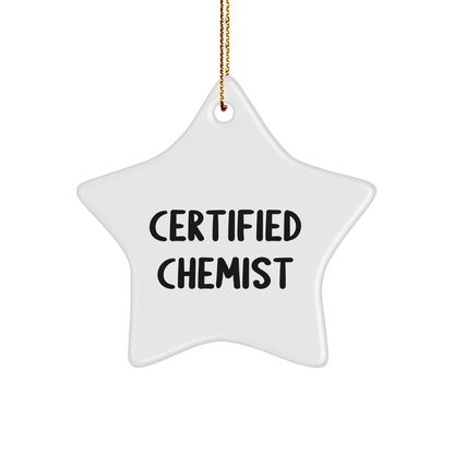 Funny Chemist Gifts from Men - Certified Chemist Star Ornament for Christmas - 'Chemists Make Magic Happen' Quote - Victory Thru Vision 