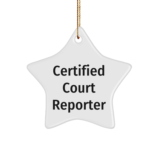 Court Reporter Certified Funny Quote Star Ornament Gifts from Friends for Christmas Unique Gifts - Image 1