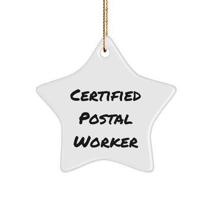 Funny Certified Postal Worker Star Ornament Gifts from Friends for Christmas, Unique Postal Worker Mementos, Inspirational Quote: 'I'm Not Late, I'm Just Fashionably Delayed' - Victory Thru Vision 