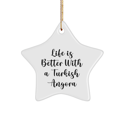 Turkish Angora Cat Lovers Star Ornament, 'Life Is Better With A Turkish Angora', Gifts from Family, for Christmas Unique Treasures - Victory Thru Vision 