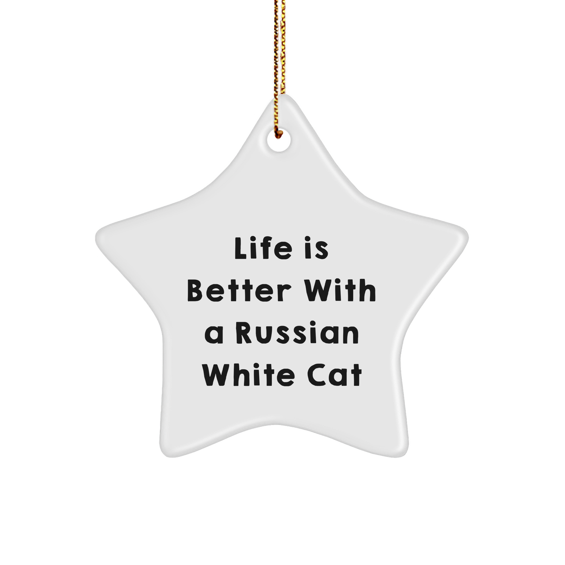Russian White Cat Star Ornament, Funny Inspirational Quote Gifts for Men Women Friends Family, Christmas Unique Russian White Cat Lover Decor - Victory Thru Vision 