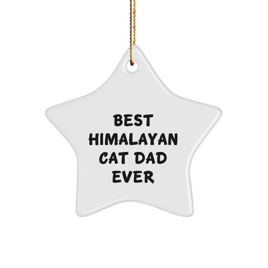 Best Himalayan Cat Dad Ever Gift for Him, Star Ornament, White Color, Christmas Unique Gifts from Men to Friends - Image 1