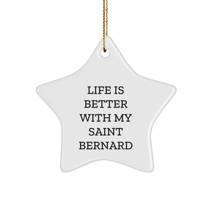 Saint Bernard Dog Lover Gifts from Friends - Star Ornament, 'Life Is Better With My Saint Bernard', Christmas Unique Presents for Family - Victory Thru Vision 