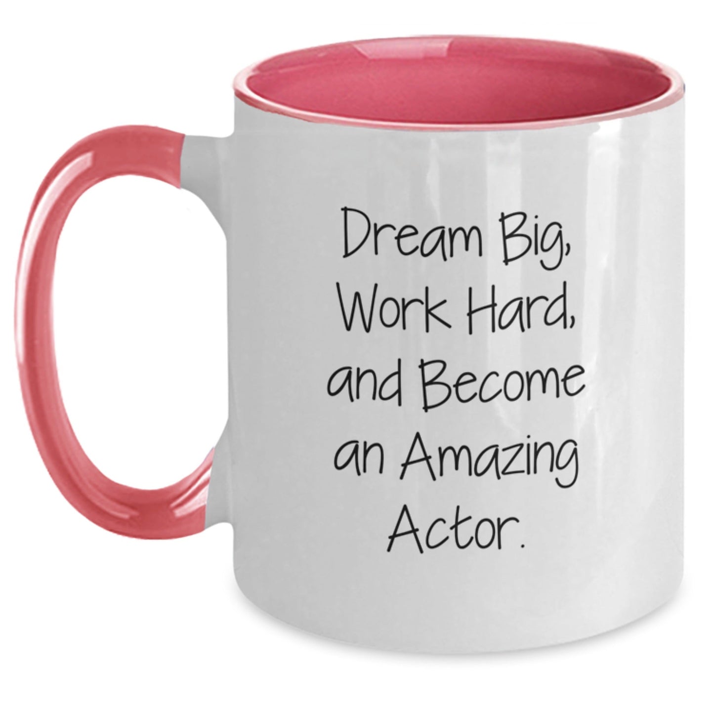 Actor Gifts from Friends and Family - Inspirational Two Tone Coffee Mug for Graduation - 'Dream Big, Work Hard, And Become An Amazing Actor.' - Victory Thru Vision