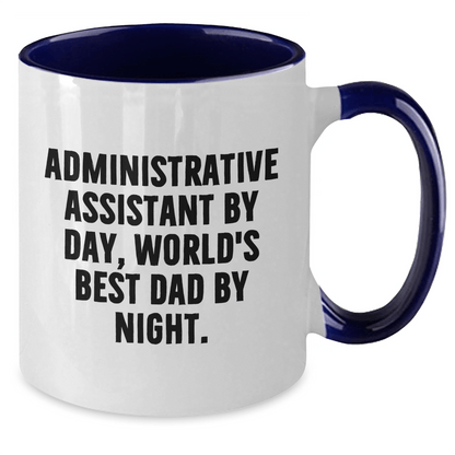 Administrative Assistant By Day Funny Two Tone Coffee Mug Gifts from Dad for Graduation - Victory Thru Vision