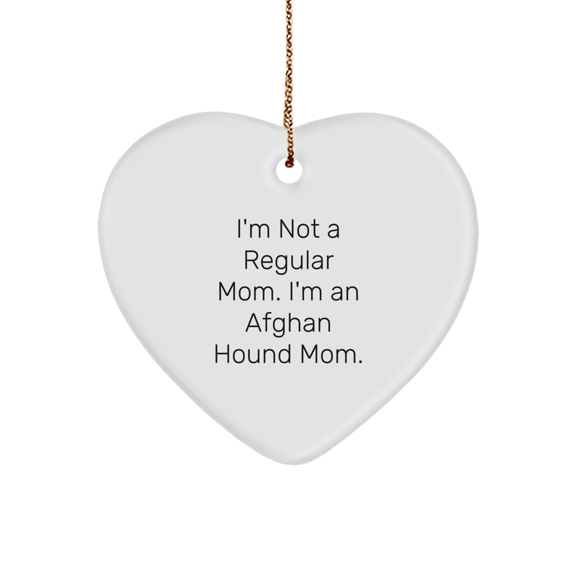Afghan Hound Dog Mom's Delight, Funny Heart Ornament Gifts for Friends, Christmas Unique Gifts from Family - Victory Thru Vision