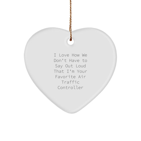 Air Traffic Controller Gifts, Funny Quote, Heart Ornament, Christmas Unique Presents from Friends to Air Traffic Controller - Victory Thru Vision
