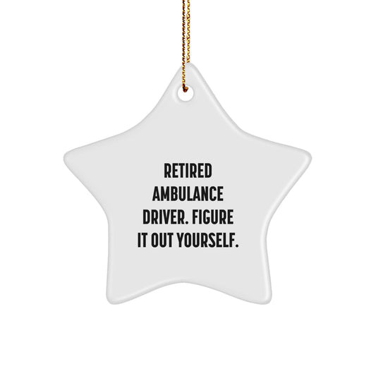 Ambulance Driver Gifts for Men Funny Star Ornament from Friends, Ambulance Driver Humor for Christmas - Victory Thru Vision