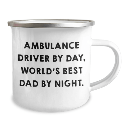 Ambulance Driver Gifts - Funny Camping Mug, 'Ambulance Driver By Day, World's Best Dad By Night.' - Gifts from Men to Ambulance Driver for Graduation - Victory Thru Vision
