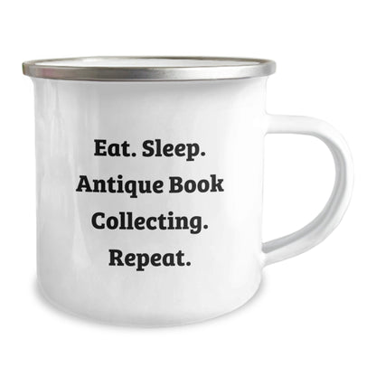 Antique Book Collecting Gifts for Him or Her, Eat. Sleep. Antique Book Collecting. Repeat. Funny Camping Mug for Graduation, Gifts from Family or Friends - Victory Thru Vision
