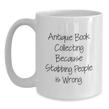 Antique Book Collecting Gifts for Men, Funny Quote White Coffee Mug, Gifts from Family, Unique Graduation Mugs - Victory Thru Vision