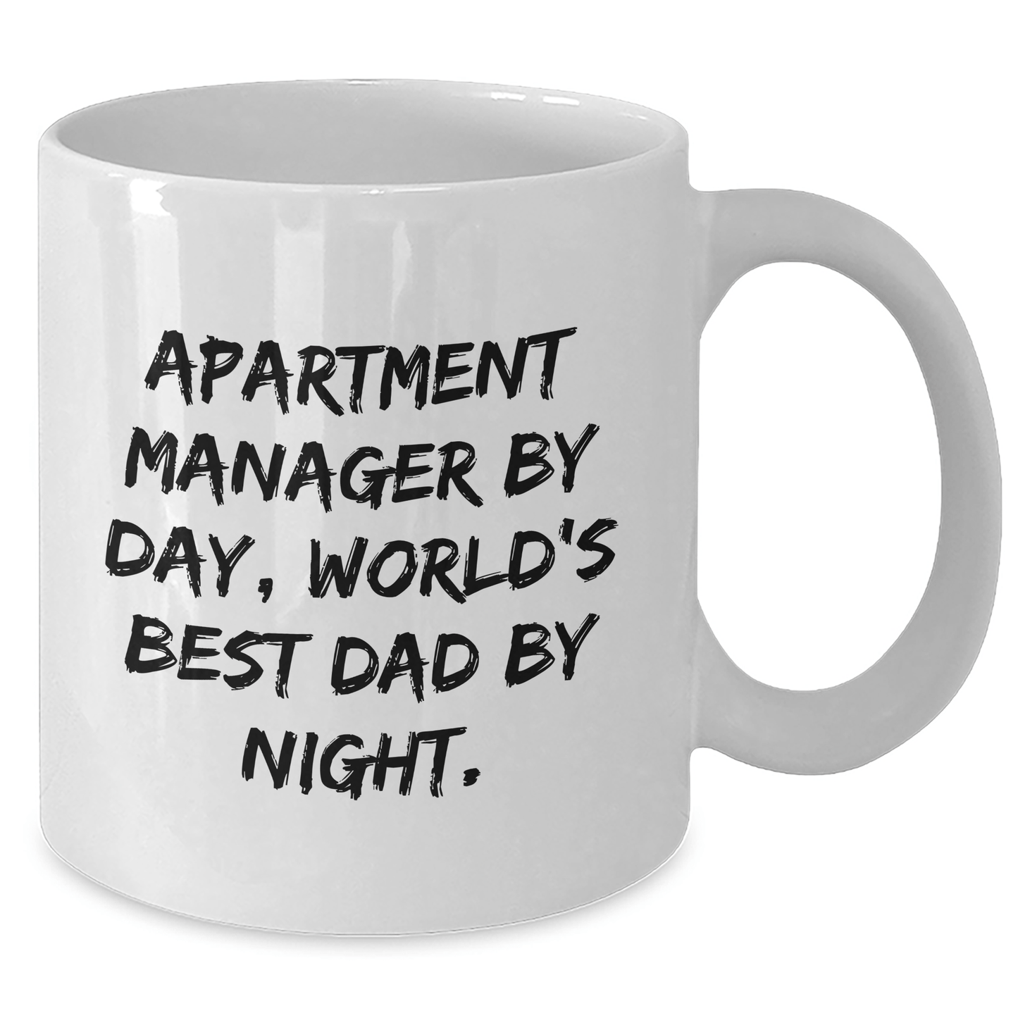 Apartment Manager Gifts, Funny Quote Mug for Graduation, Gifts from Family to Apartment Manager, White Coffee Mug, Ceramic, Microwave, Dishwasher Safe, 11oz or 15oz - Victory Thru Vision