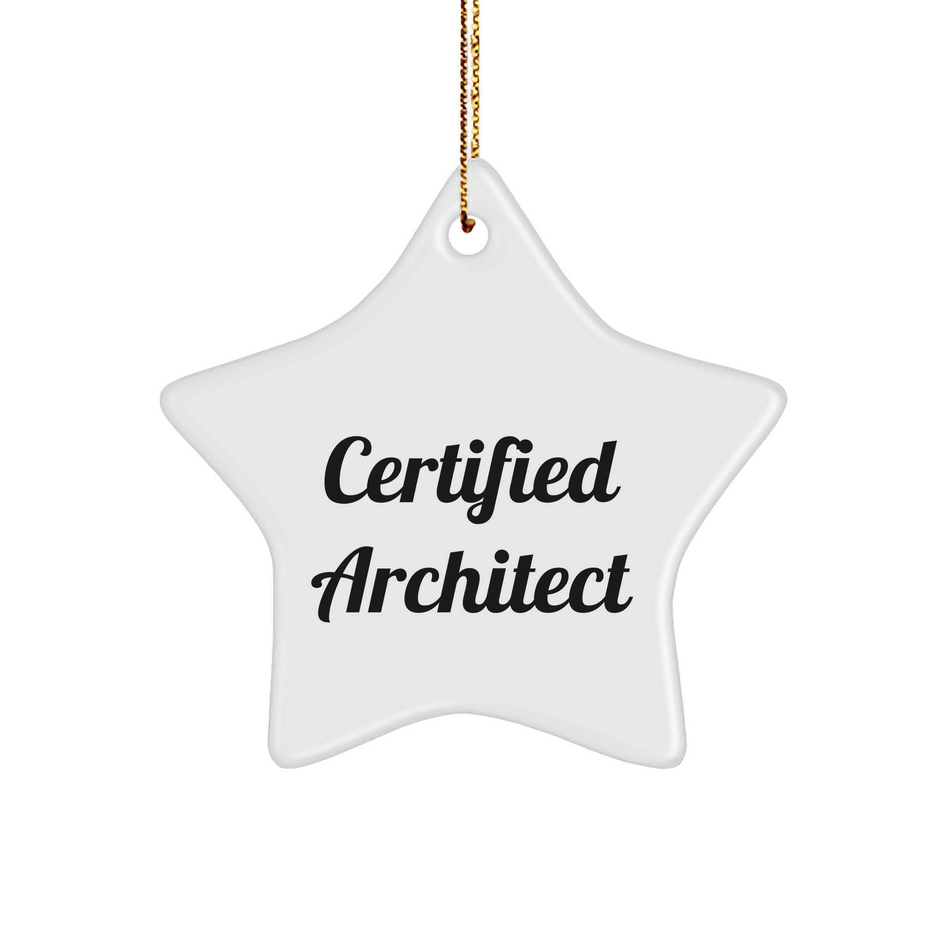 Architect Star Ornament Gifts from Friends, Certified Architect's Humor, Christmas Unique Gifts for Men - Victory Thru Vision 