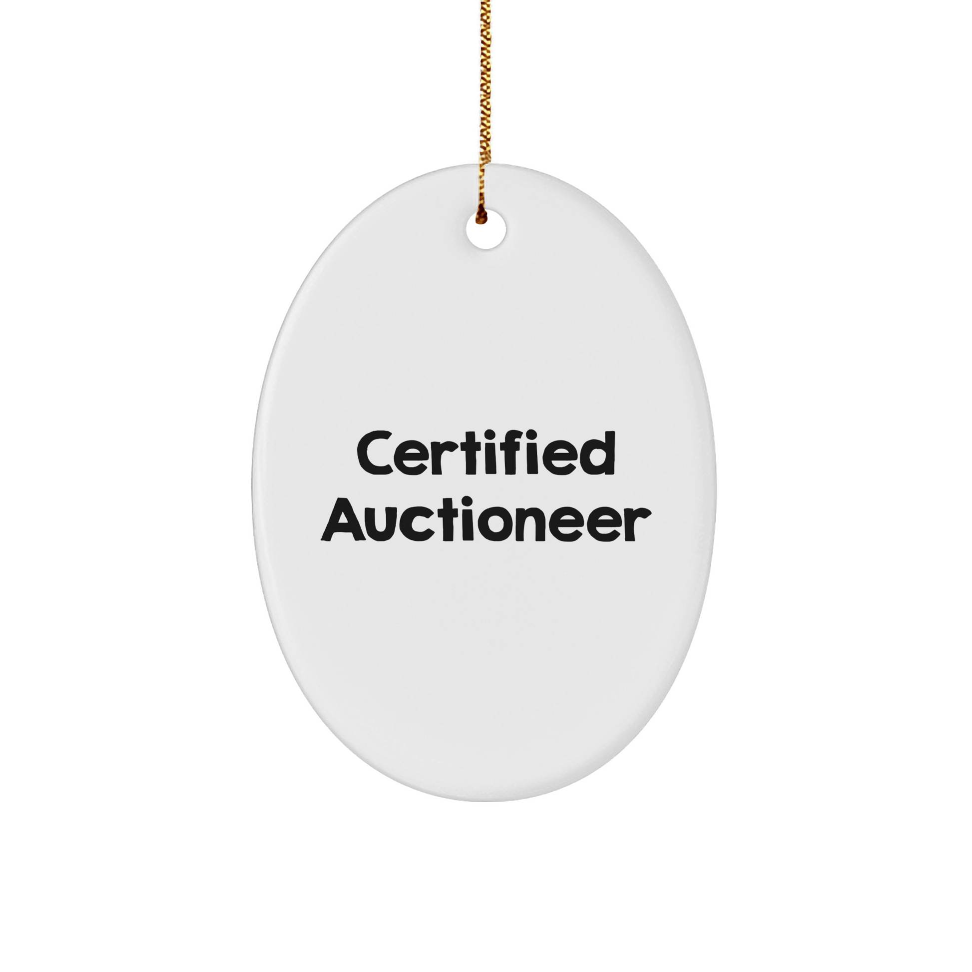 Auctioneer Gifts from Friends, Funny Quote Oval Ornament, Certified Auctioneer Christmas Unique Gifts - Victory Thru Vision 