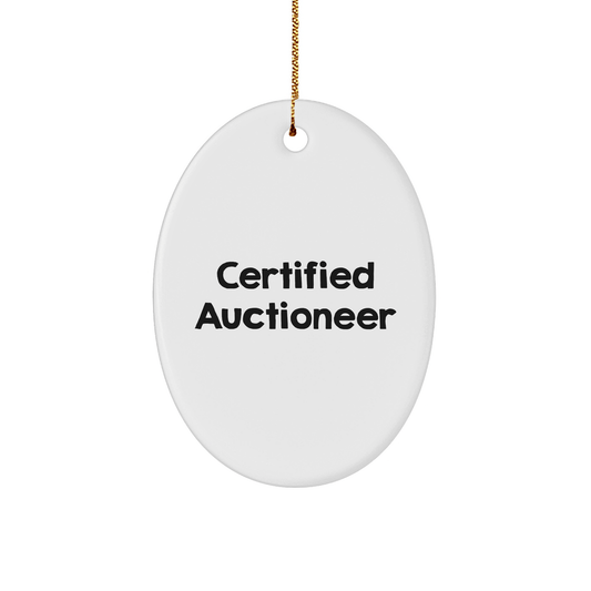 Auctioneer Gifts from Friends, Funny Quote Oval Ornament, Certified Auctioneer Christmas Unique Gifts - Victory Thru Vision 