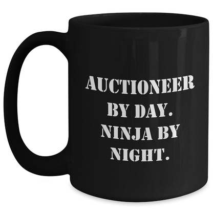 Auctioneer Gifts Funny Quote Ninja Coffee Mug for Graduation, Gifts from Friends to Auctioneer, Black Coffee Mugs, Inspirational Gifts for Him - Victory Thru Vision
