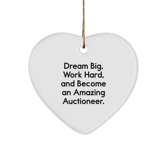 Auctioneer Gifts, Heart Ornament, and Quote: 'Dream Big, Work Hard, And Become An Amazing Auctioneer.' for Christmas, Gifts from Friends, Gifts for Auctioneer - Victory Thru Vision