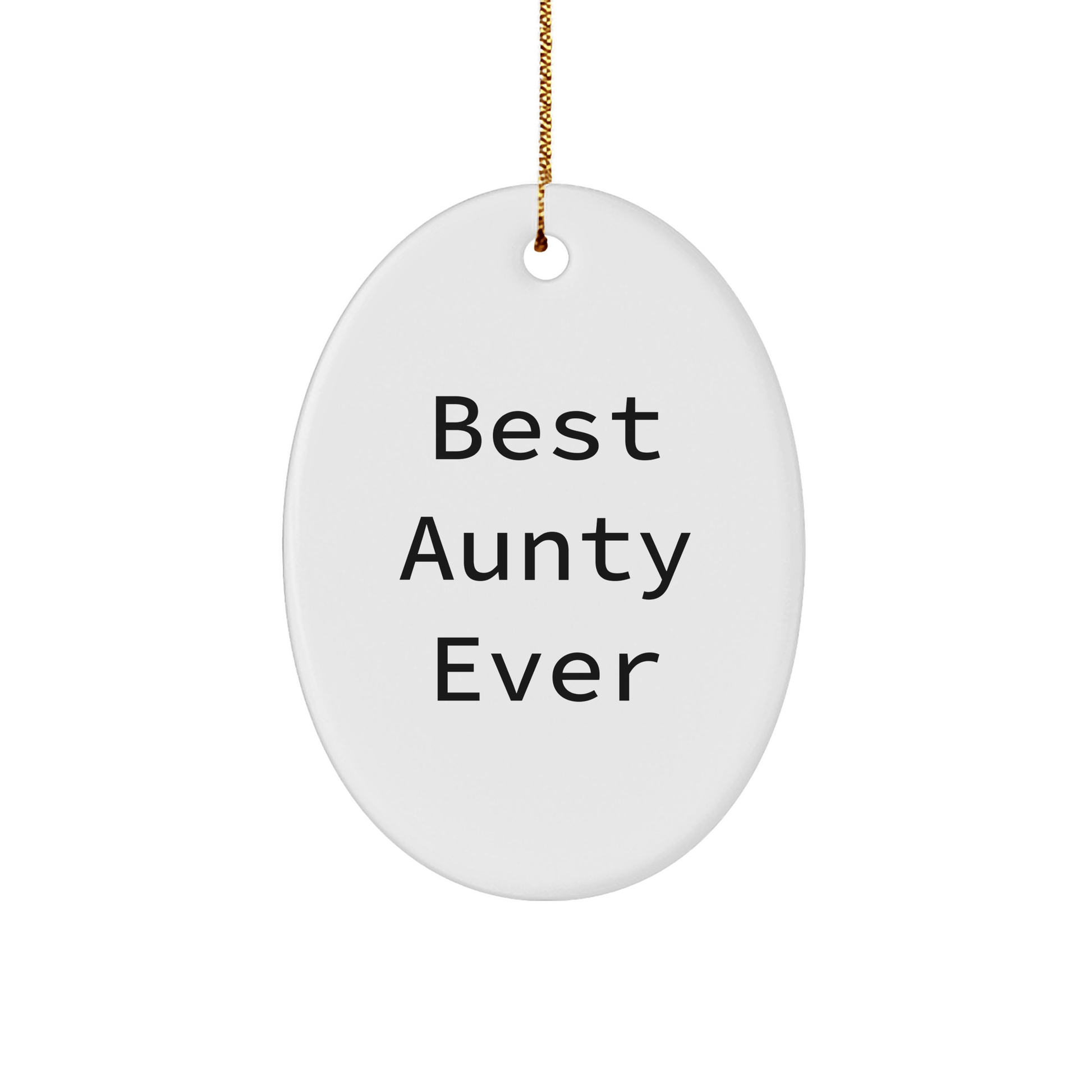 Aunty Gifts from Family, Best Aunty Ever Oval Ornament, Christmas Unique Presents for Aunty - Victory Thru Vision 