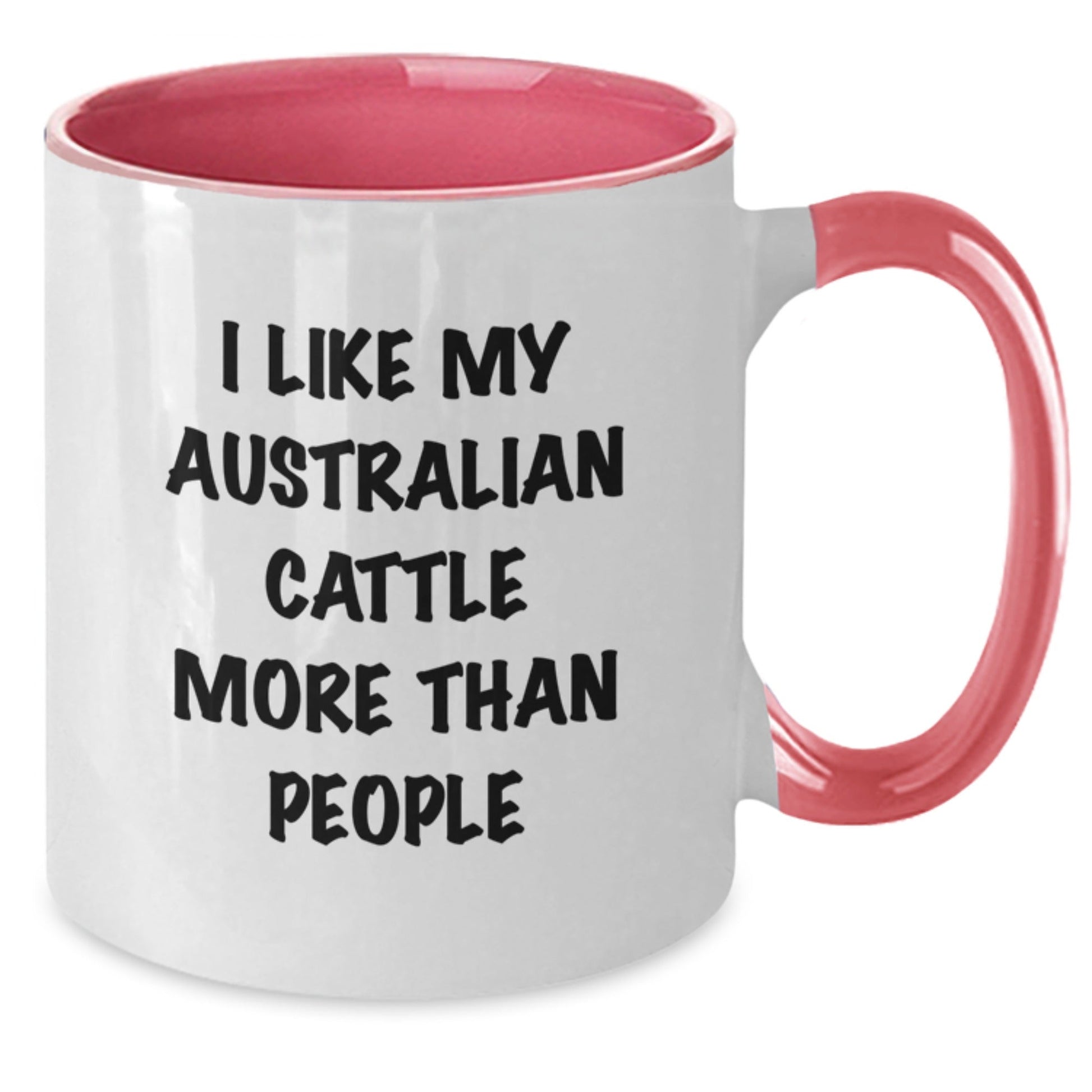 Australian Cattle Dog Lovers Funny Gift, I Like My Australian Cattle More Than People, Two Tone Coffee Mug, Birthday Unique Gifts from Friends to Family, Gifts for Australian Cattle Dog Enthusiasts - Victory Thru Vision