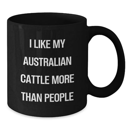 Australian Cattle Dog Lover's Funny Quote Black Coffee Mug, Gifts for Her from Friends, Birthday Unique Gifts - Victory Thru Vision