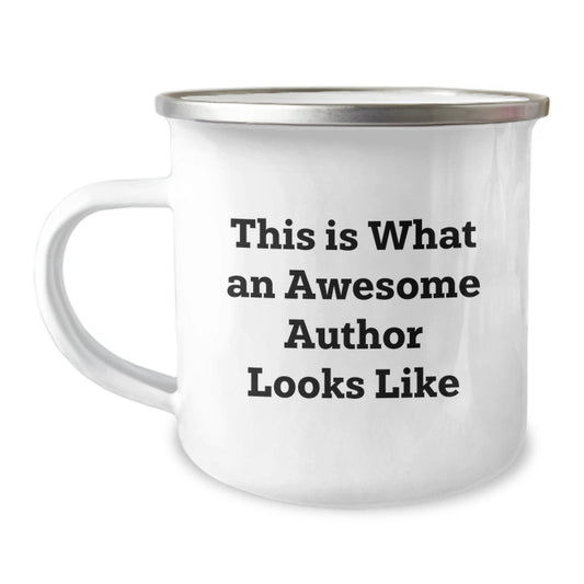 Author Gifts from Friends for Graduation, Camping Mug with Funny Quote 'This Is What An Awesome Author Looks Like', 12 oz Stainless Steel with Enamel Finish, Perfect for Men or Women - Victory Thru Vision
