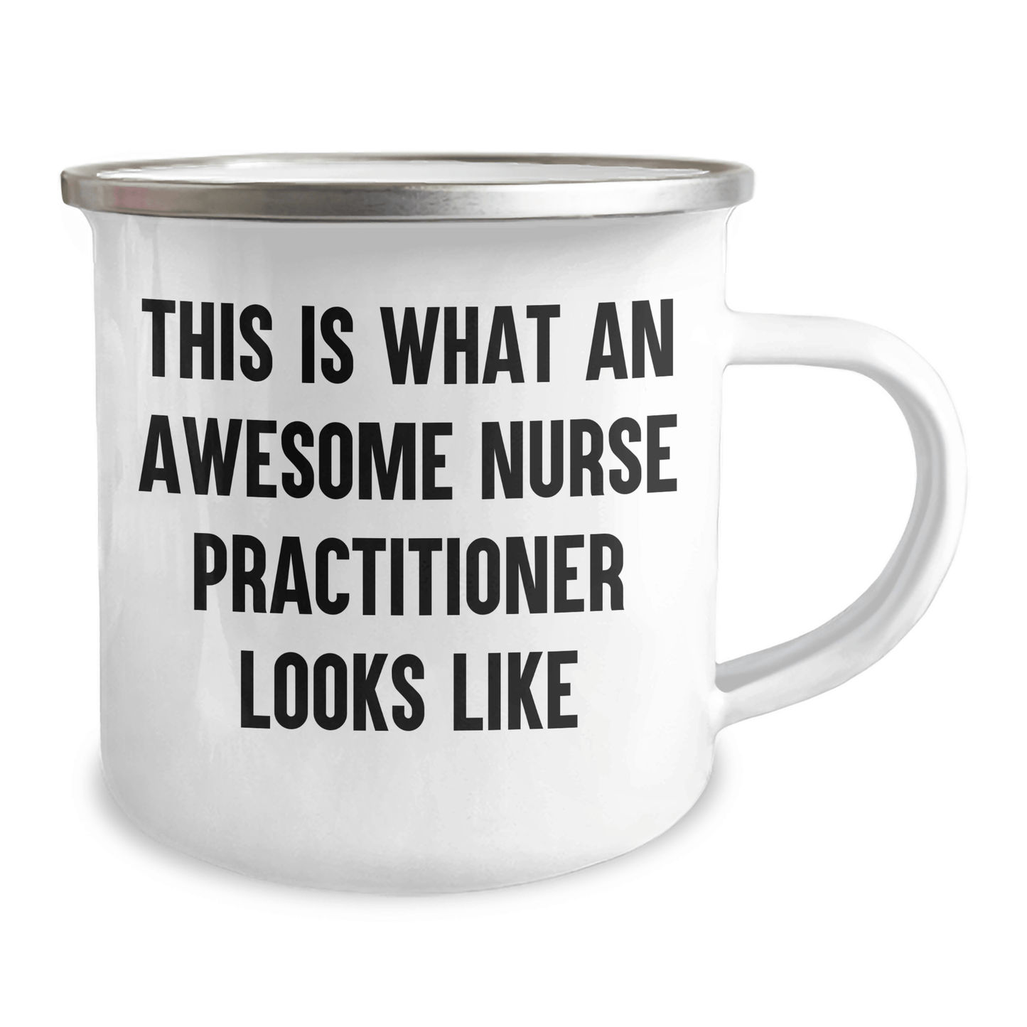 Awesome Nurse Practitioner Gifts for Graduation - Funny Camping Mug - Gifts from Friends to Family - This Is What An Awesome Nurse Practitioner Looks Like - Victory Thru Vision