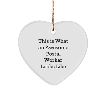 Awesome Postal Worker Gifts from Friends - Heart Ornament with Quote This Is What an Awesome Postal Worker Looks Like, Christmas Unique Gifts for Postal Worker - Victory Thru Vision 