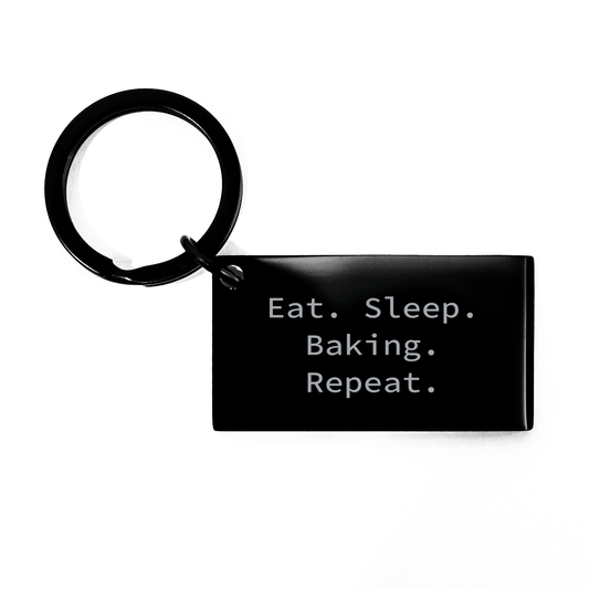 Baking Enthusiasts Gifts from Men to Father's Day Unique Keychain Eat. Sleep. Baking. Repeat. Funny Baking Quotes - Victory Thru Vision 