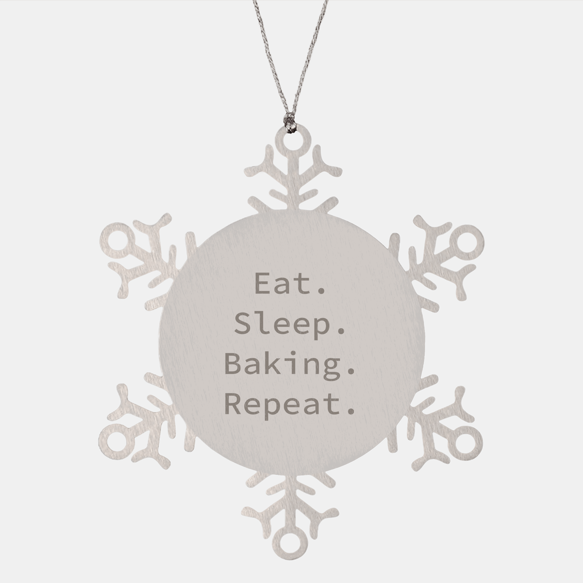 Baking Gifts for Her, Snowflake Ornament for Christmas, Eat. Sleep. Baking. Repeat. Funny Quote, Gifts from Friends, for Baking Enthusiasts, Shatterproof Stainless Steel - Victory Thru Vision 